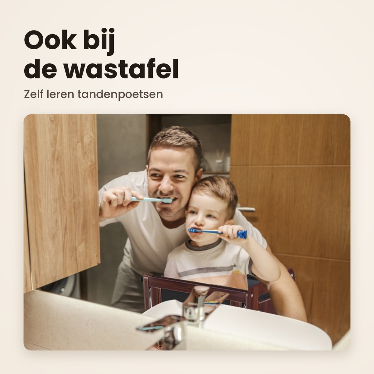 Ook bij de wastafel: samen tandenpoetsen met de STARSTEPS® leertoren